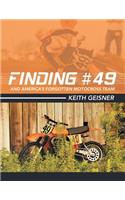 Finding #49 and America's Forgotten Motocross Team