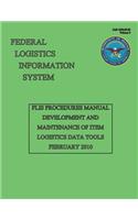 FLIS Procedures Manual - Development and Maintenance of Item Logistics Data Tools: Dod 4100.39-M Volume 3