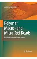 Polymer Macro- And Micro-Gel Beads: Fundamentals and Applications