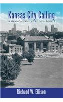 Kansas City Calling: A Gannon Family Trilogy: Book 2