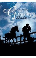 Gathering Shadows
