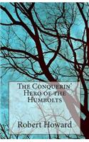 The Conquerin' Hero of the Humbolts