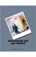 Memoirs of an Idiot