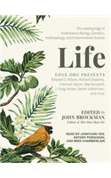 Life: The Leading Edge of Evolutionary Biology, Genetics, Anthropology, and Environmental Science