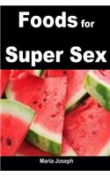 Foods for Super Sex