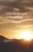 The Christogenea Hymnal