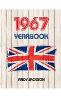 1967 UK Yearbook: Interesting Facts and Figures from 1967 - Perfect Original Birthday or Anniversary Gift Idea!: Interesting Facts and Figures from 1967 - Perfect Original Birthday or Anniversary Gift Idea!