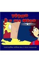 Pedro e o Seu Medo: (Portuguese)