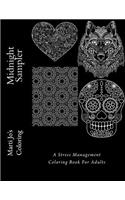 Midnight Sampler: A Stress Management Coloring Book For Adults