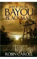 Bayou Blackmail