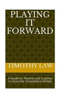 Playing it Forward