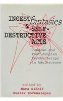 Incest Fantasies and Self-Destructive Acts