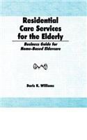 Residential Care Services for the Elderly