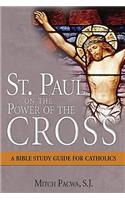 St. Paul on the Power of the Cross