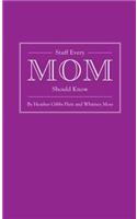 Stuff Every Mom Should Know