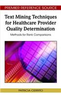 Text Mining Techniques for Healthcare Provider Quality Determination