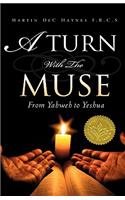 Turn With The Muse