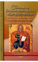 Textbook on Evidence-Based Holistic Mind-Body Medicine: Basic Philosophy and Ethics of Traditional Hippocratic Medicine