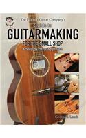 Phoenix Guitar Company's Guide to Guitarmaking for the Small Shop