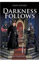 Darkness Follows