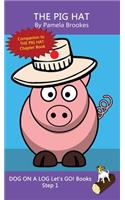 Pig Hat: Sound-Out Phonics Books Help Developing Readers, including Students with Dyslexia, Learn to Read (Step 1 in a Systematic Series of Decodable Books)