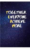 Together Everyone Achieves More