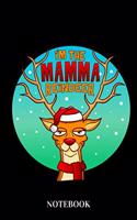 I'm the Mamma Reindeer - Notebook