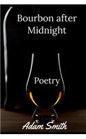 Bourbon after Midnight