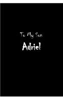 To My Dearest Son Adriel
