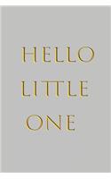 Hello Little One