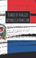 Diario di Viaggio Repubblica Domician: 6x9 Diario di viaggio I Taccuino con liste di controllo da compilare I Un regalo perfetto per il tuo viaggio in Repubblica Domician e per ogni viagg