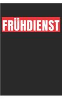 Frühdienst