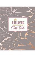 She Believed She Could So She Did
