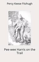 Pee-wee Harris on the Trail