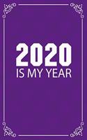 2020 Is My Year: Beautiful 2020 journal White lined interior,6x9 Blank Lined Notebook / Journal (Paperback, Purple Cover) - Motivational 2020 New Year's Resolution G