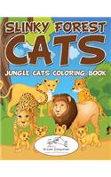 Slinky Forest Cats