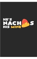 Nachos his mine: 6x9 Nachos - lined - ruled paper - notebook - notes