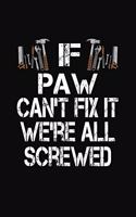 If Paw Can't Fix We're All Screwed