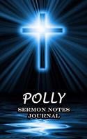 Polly Sermon Notes Journal