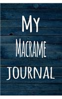 My Macrame Journal: The perfect way to record your hobby - 6x9 119 page lined journal!