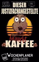 Dieser Justizfachangestellte braucht Kaffee - Wochenplaner 2019 - 2020: DIN A5 Kalender / Terminplaner / Wochenplaner 2019 / 2020 18 Monate: Juli 2019 bis Dezember 2020 - Jede Woche auf 2 Seiten