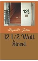 12 1/2 Wall Street