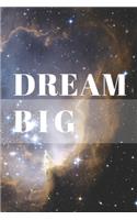 Dream Big Notebook: Composition Notebook - Take Note - Journal - Diary - Photo Album (110 Pages, Blank, 6 x 9)