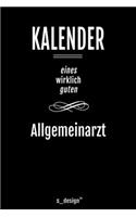 Kalender für Allgemeinärzte / Allgemeinarzt: Immerwährender Kalender / 365 Tage Tagebuch / Journal [3 Tage pro Seite] für Notizen, Planung / Planungen / Planer, Erinnerungen, Sprüche