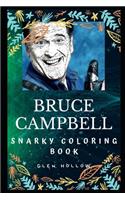 Bruce Campbell Snarky Coloring Book