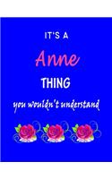 It's A Anne Thing You Wouldn't Understand