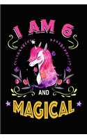 I Am 6 And Magical: Unicorn Journal, 6 Years Old Notebook, Birthday Gift for Kids Boy Girls, Alternate Right Side Lined Paper for Writing Ideas - Left Side Blank for Dr