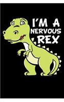 I'm A Nervous Rex