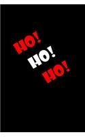 Ho! Ho! Ho!: 110 Game Sheets - 660 Tic-Tac-Toe Blank Games - Soft Cover Book for Kids for Traveling & Summer Vacations - Mini Game - Clever Kids - 110 Lined page