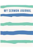 My Sermon Journal: Large Modern Sermon Notes Journal with Stripes(1 Sermon Notes Journal)